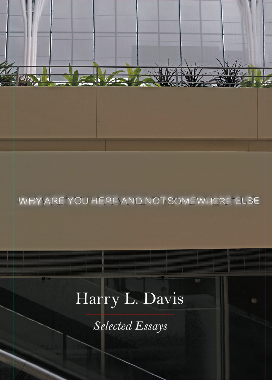 Book Review: Why Are You Here and Not Somewhere Else – Selected&nbsp;Essays