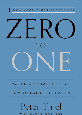 Book Review: Zero to One – Notes on Startups, or How To Build The&nbsp;Future
