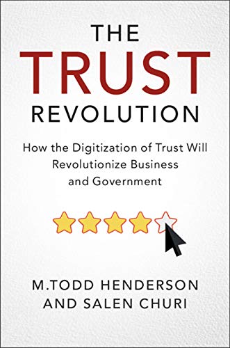 Book Review: The Trust Revolution – How the Digitalization of Trust will Revolutionize Business and&nbsp;Government