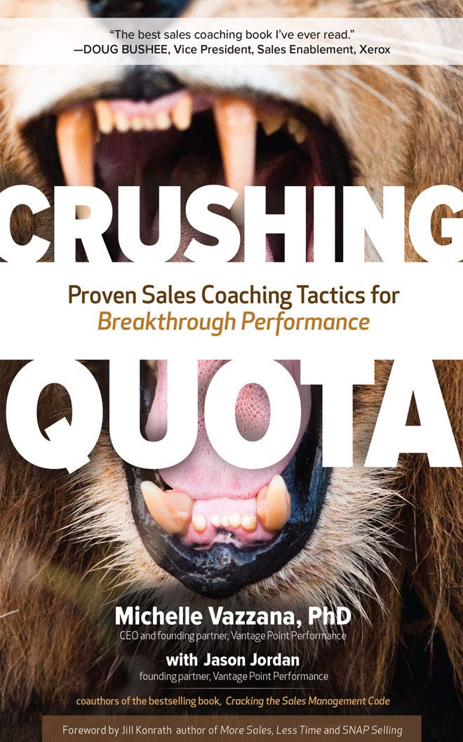 Book Review: Crushing Quota – Proven Sales Coaching Tactics for Breakthrough&nbsp;Performance